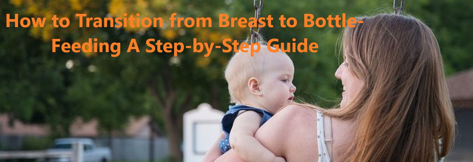 How to Transition from Breast to Bottle-Feeding: A Step-by-Step Guide