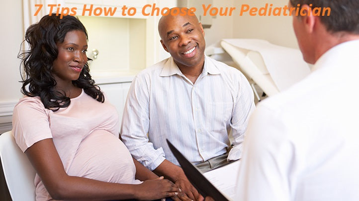 7 Tips How to Choose Your Pediatrician