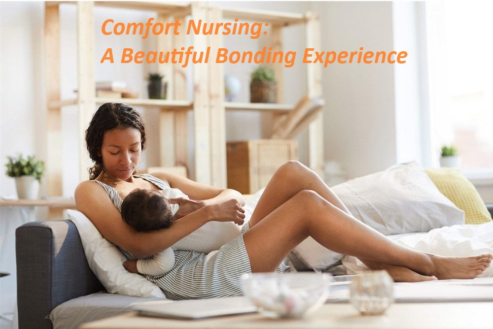 Comfort Nursing: A Beautiful Bonding Experience