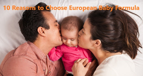 10 Reasons to Choose European Organic Baby Formula