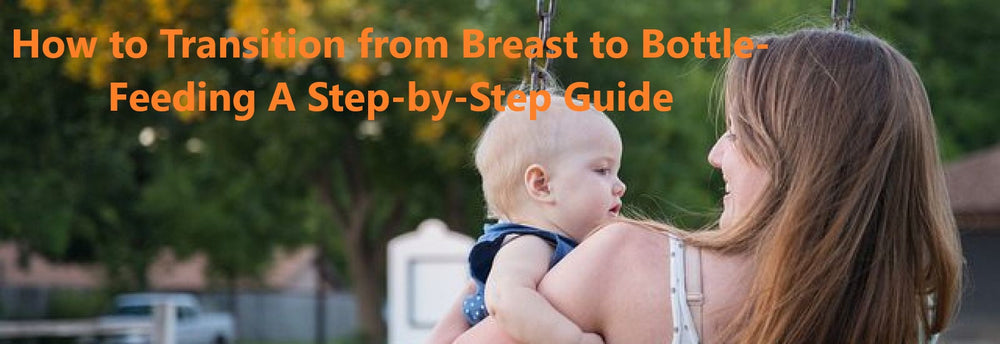 How to Transition From Breast to Bottle and Formula in Four Steps