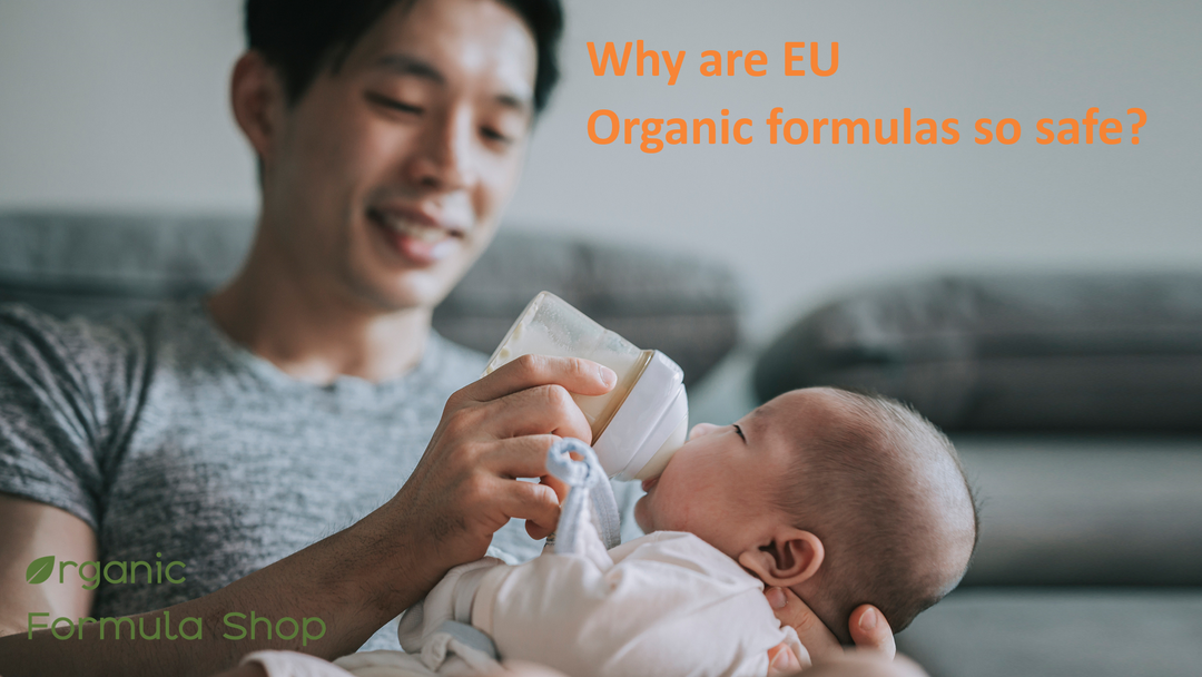 Why are EU Organic Infant Formula so safe